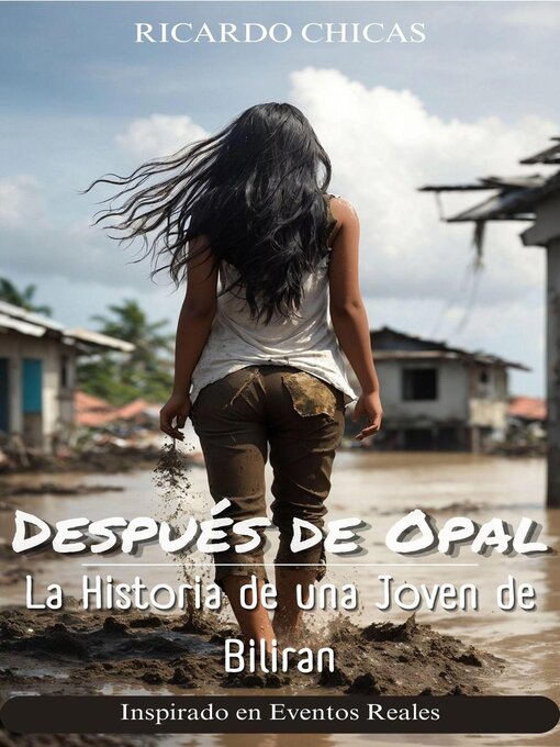 Title details for Después de Opal by Ricardo Chicas - Wait list
